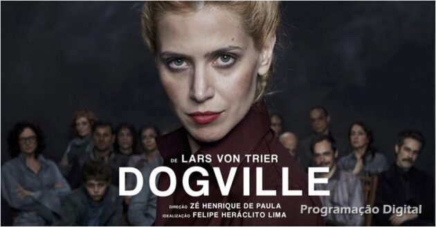 Espetáculo Dogville - Teatro Online Gratuito- Programação Digital