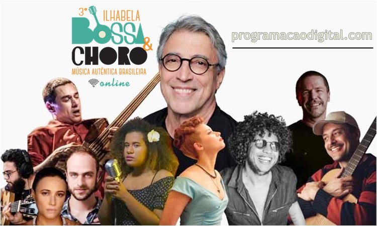 Festival Ilhabela Bossa e Choro 2021 - programacaodigital.com