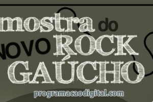 Mostra do Rock Gaúcho - Programação Digital Porto Alegre