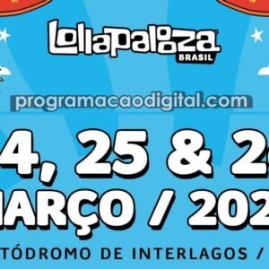 Lollapalooza Brasil 2023 - Lollapalooza em São Paulo Programação Digital