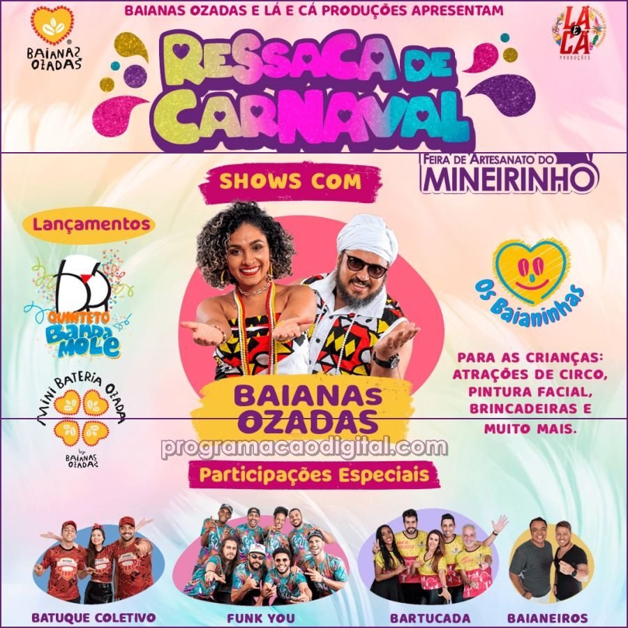 Ressaca de Carnaval vai reunir Baianas Ozadas, Funk You, Bartucada, Baianeiros, Batuque Coletivo e Quinteto Banda Mole na Feira do Mineirinho