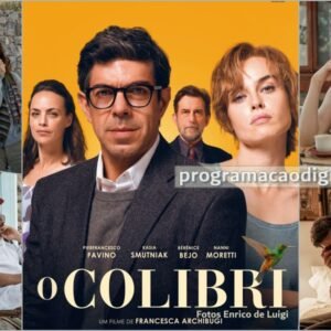 Filme O Colibri -Programação Digital - programacaodigital.com