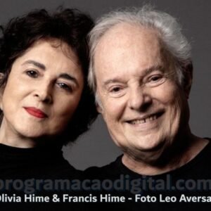 Olivia Hime e Francis Hime - Foto Leo Aversa - Programação Digital - programacaodigital.com