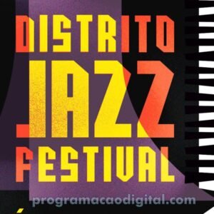 Distrito Jazz Festival em Porto Alegre - Programação Digital