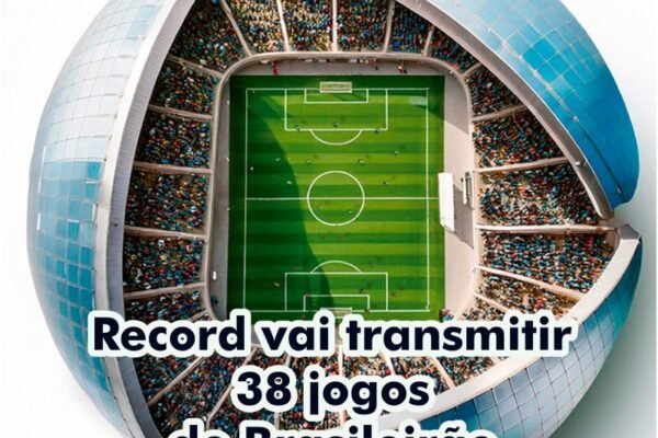 Futebol na Record - Brasileirão 2025 na Record - programacaodigital.com