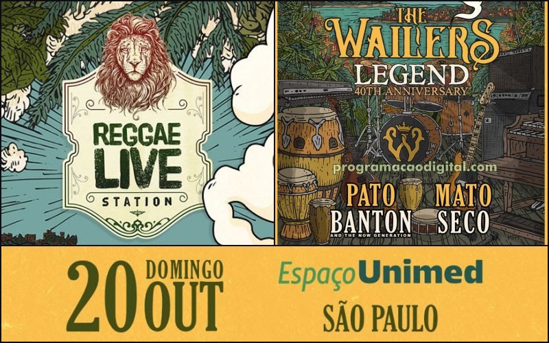 Reggae Live Station no Espaço Unimed : festa da Paz e União com The Wailers, Pato Banton e Mato Seco