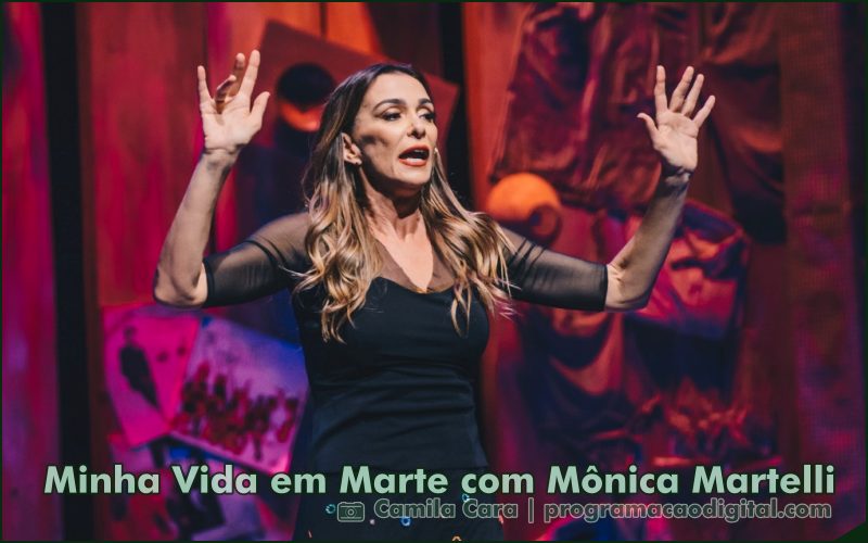 Minha Vida em Marte com Mônica Martelli