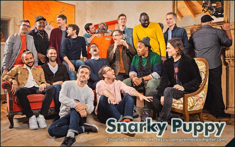 Circuito Primavera de Jazz - Show Snarky Puppy - Sortimento Programação Digital