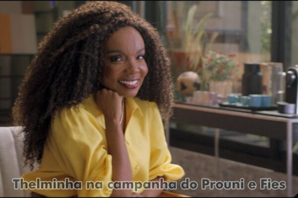 Thelminha na campanha do Prouni e Fies da Agência Escala - programacaodigital.com