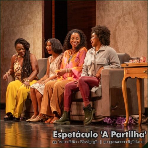 Espetáculo 'A Partilha' no Teatro do Sesc Palladium em Belo Horizonte - programacaodigital.com