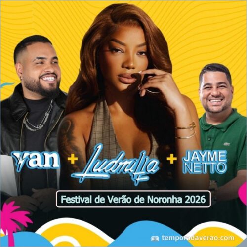 Festival de Verão de Noronha 2026 terás shows de Ludmilla, Jayme Neto e Yan