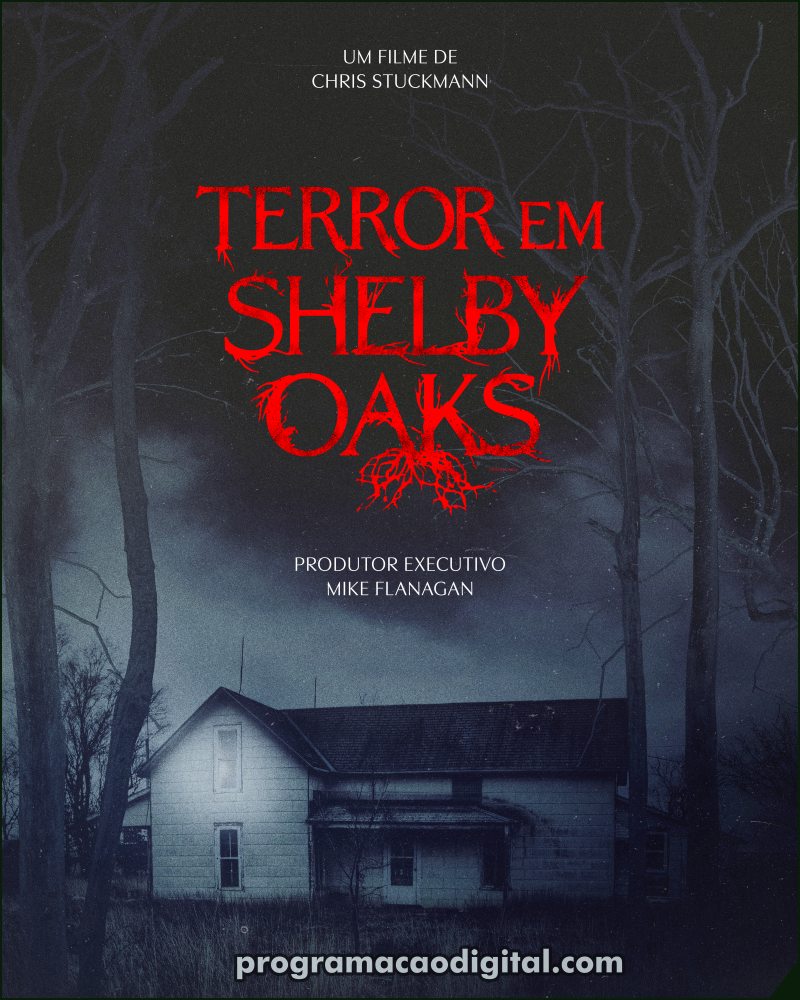 Filme 'Terror em Shelby Oaks' - programacaodigital.com