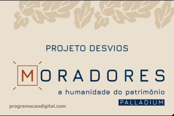 Projeto Desvios “Moradores – Palladium”: Sistema Fecomércio MG transforma memória em arte viva no Sesc Palladium Projeto Moradores – A Humanidade do Patrimônio - programacaodigital.com