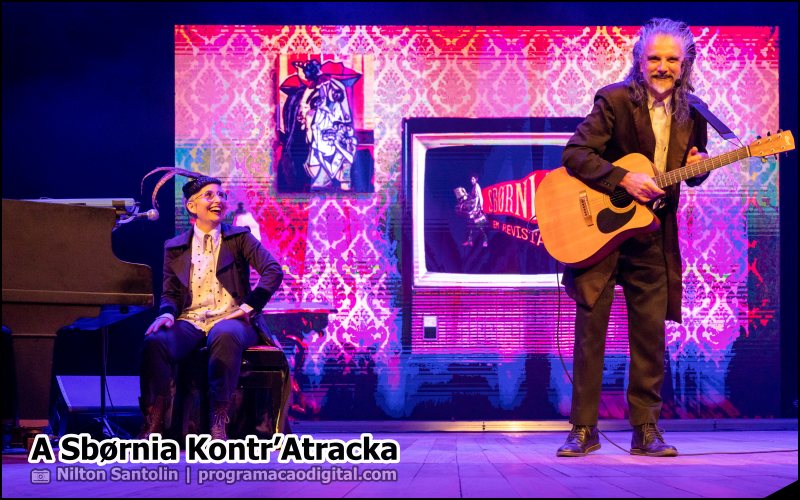 Espetáculo 'A Sbørnia Kontr’Atracka' com Hique Gomez e Simone Rasslan - programacaodigital.com