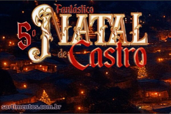 Programação do Fantástico Natal de Castro no Campos Gerais do Paraná