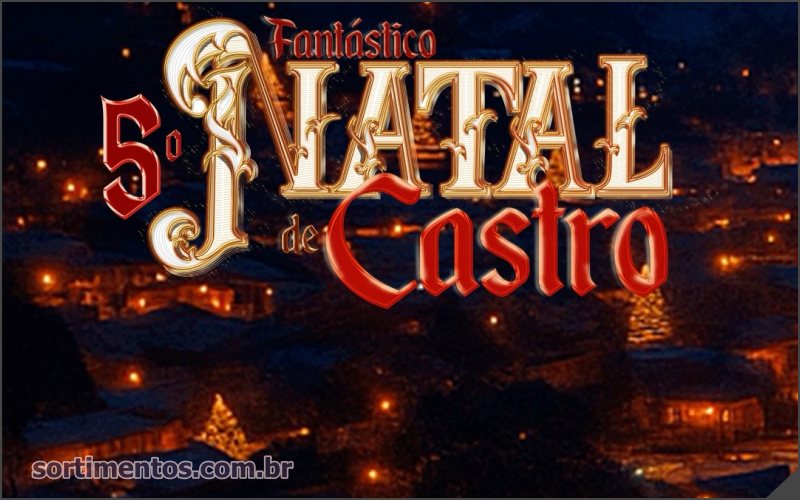 Programação do Fantástico Natal de Castro no Campos Gerais do Paraná