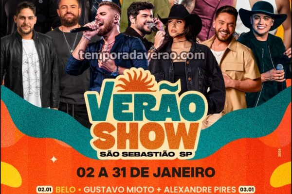 Programação Verão Show 2026 em São Sebastião no litoral paulista : confira os shows de 2 a 31 de janeiro