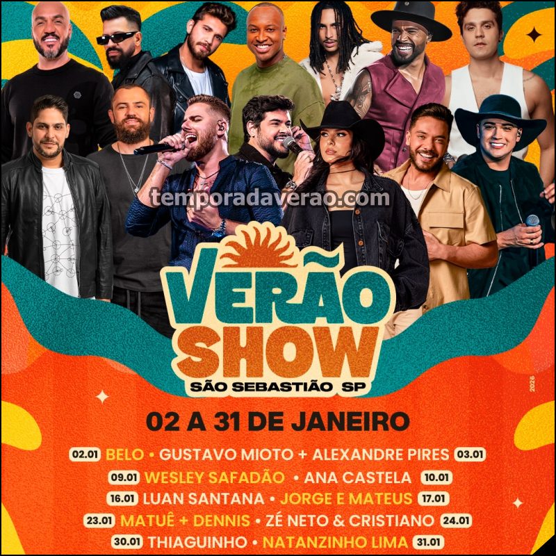 Programação Verão Show 2026 em São Sebastião no litoral paulista : confira os shows de 2 a 31 de janeiro