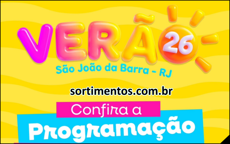Programação de shows 'Verão 2026 – Vem ser feliz' no Grussaí, Atafona, Açu e Sede em São João da Barra no litoral fluminense