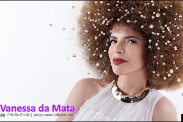 Show 'Todas Elas' com Vanessa da Mata no Teatro Sesc Palladium em Belo Horizonte - programacaodigital.com