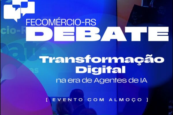Fecomércio-RS Debate aborda transformação digital na era dos agentes de IA - programacaodigital.com
