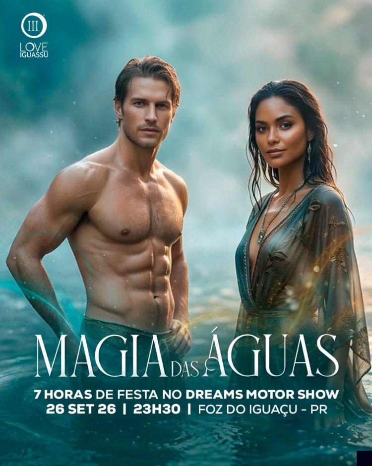 Festa Magia das Águas - Love Iguassu - progrmacaodigital.com