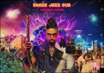 Cleômenes Junior lança álbum Brasa Jazz Dub - programacaodigital.com